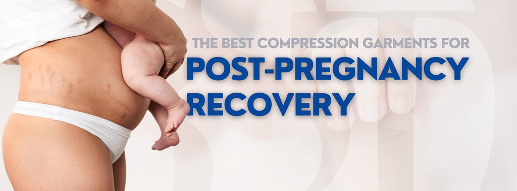The Best Compression Garments for Post-Pregnancy Recovery